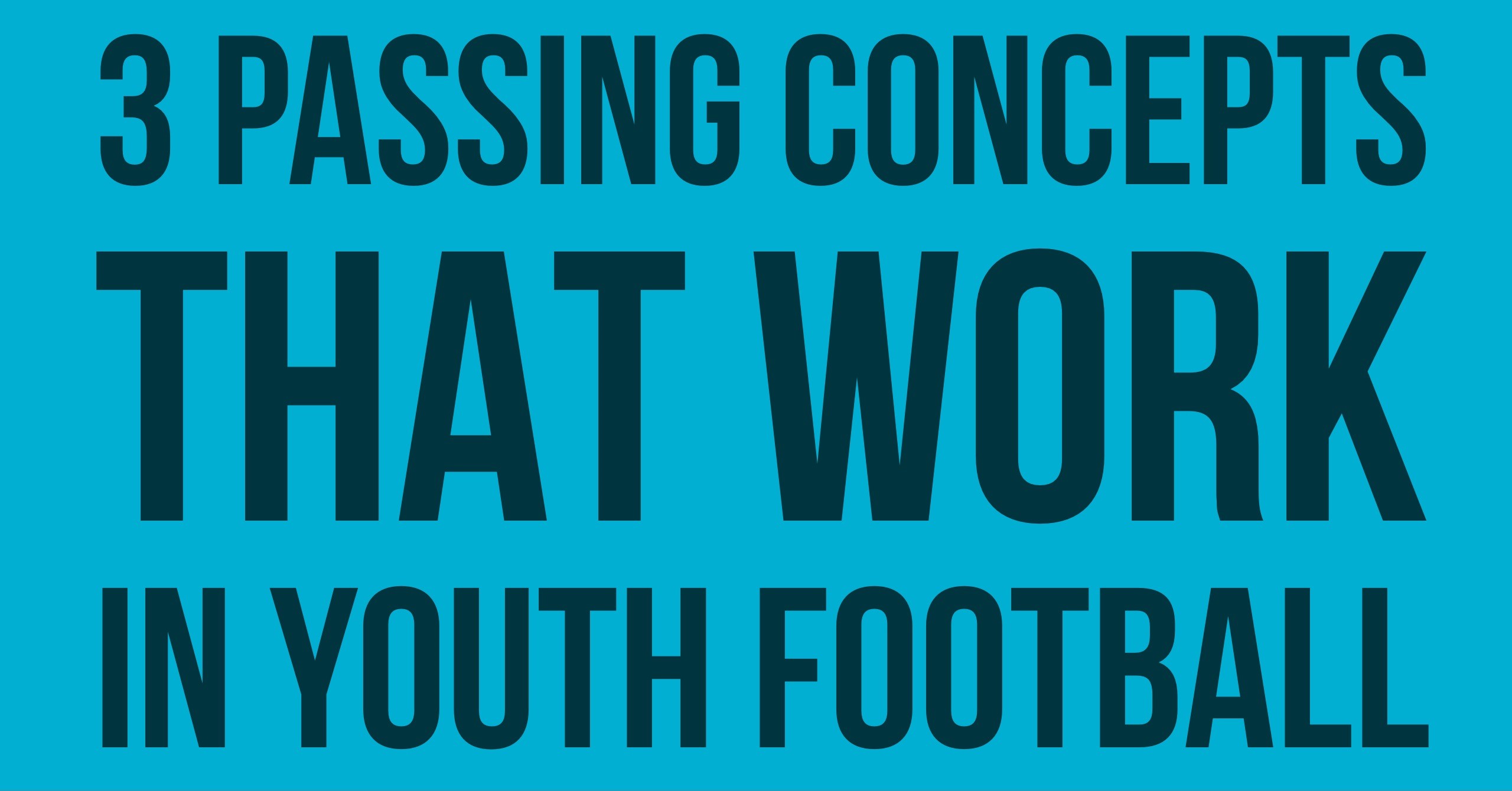 3 Pass Concepts for your Young QB