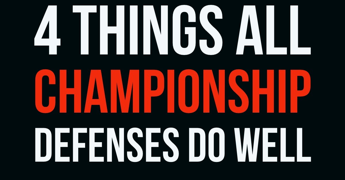 4 Things ALL Championship Defenses Do Well
