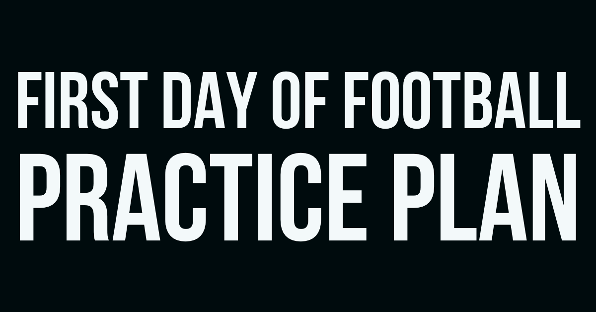 First Day of Football Practice Plan