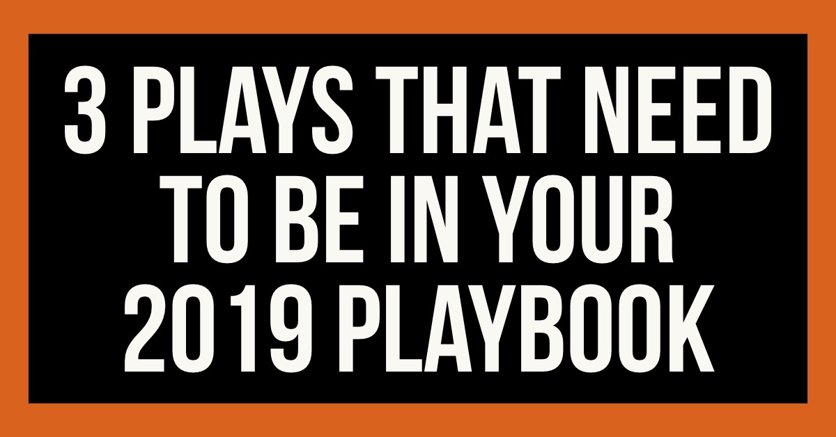 3 Plays that Need to be in Your 2019 Playbook | Pistol Formation
