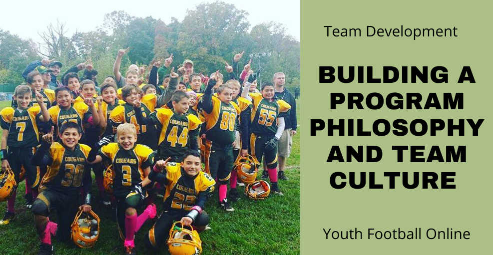 Building a Program Philosophy and Team Culture