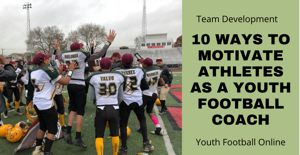 10 ways to Motivate Athletes as a Youth Football Coach