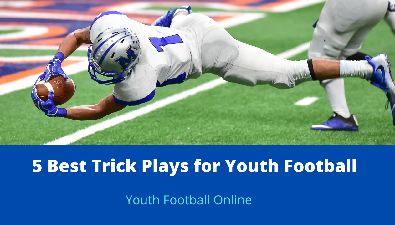 5 Best Trick Plays for Youth Football