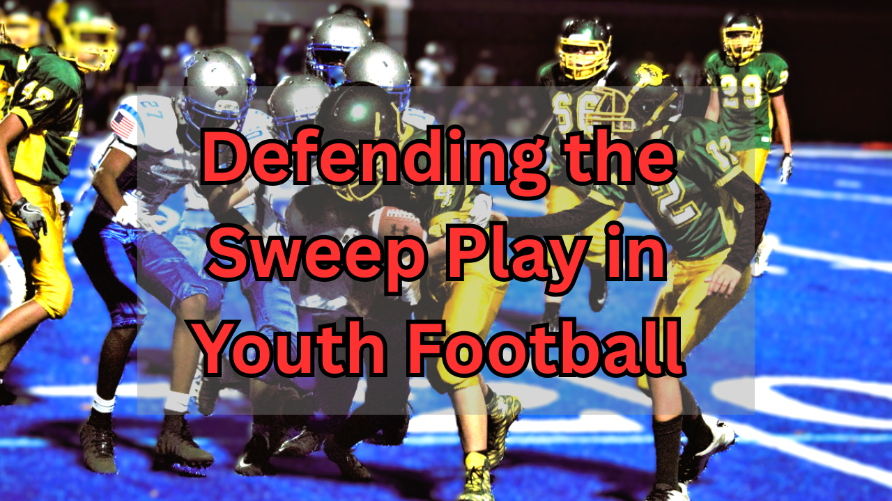 Defending the Sweep Play in Youth Football