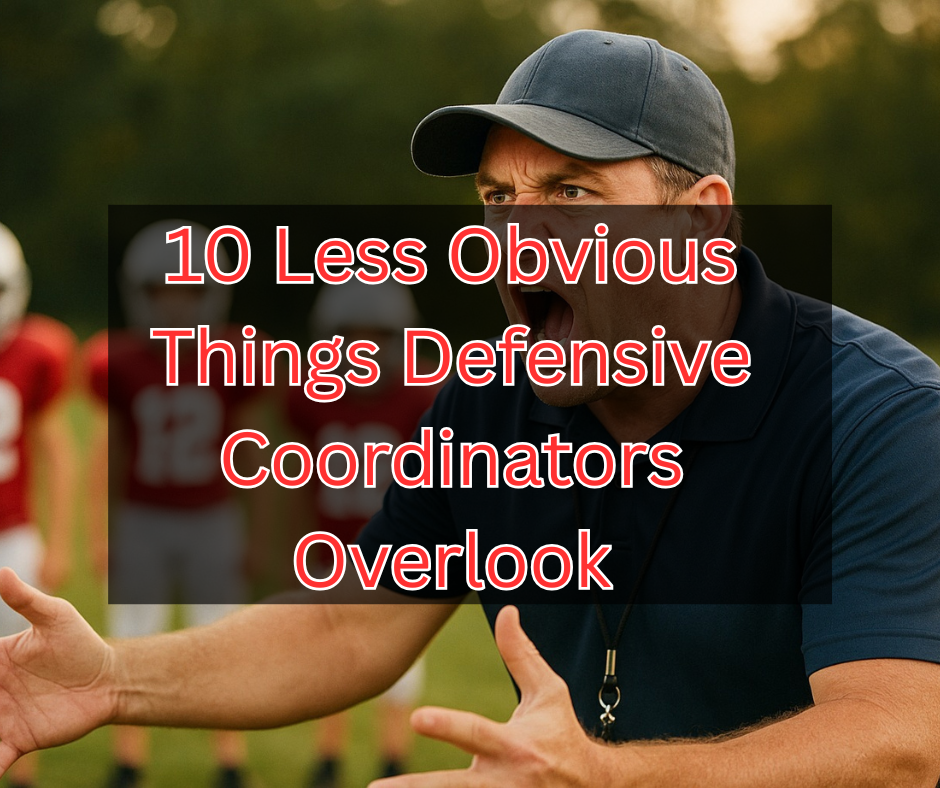 10 Less Obvious Things Defensive Coordinators Overlook